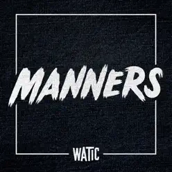 Manners - Single - We Are The In Crowd