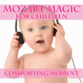 Mozart Magic For Children - Comforting Moment artwork