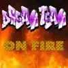 On Fire - Single album lyrics, reviews, download