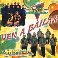 Ven A Bailar - La Banda Blanca Ven A Bailar - La Banda Blanca