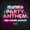 Party Anthem(feat. Turner Jackson) - Single album lyrics, reviews, download