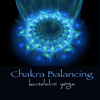 Chakra Balancing Kundalini Yoga – Amazing New Age Music for Chakra Healing, Yoga Sequence & Meditation - Chakra Meditation Balancing