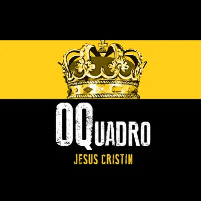 Jesus Cristin - Single - OQuadro