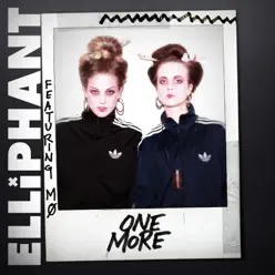 One More (feat. MØ) - Single - Elliphant