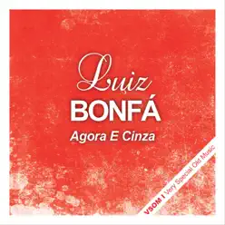 Agora e Cinza - Luíz Bonfá