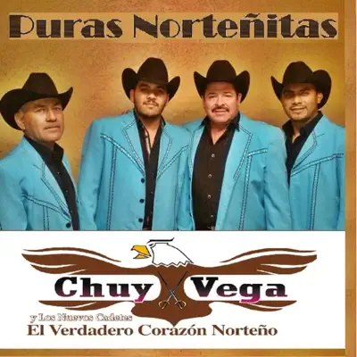 Puras Norteñitas - Chuy Vega Puras Norteñitas - Chuy Vega