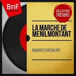 La marche de Ménilmontant (Mono Version) - Maurice Chevalier