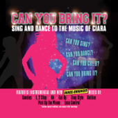 Can You Bring It? Sing and Dance To the Music of Ciara - Can You Bring It?