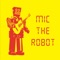 Mr. Softee - Mic the Robot lyrics