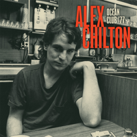 Alex Chilton - Ocean Club '77 (Live) artwork