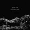 Quiet Life - Single album lyrics, reviews, download