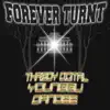 Forever Turnt - Single album lyrics, reviews, download