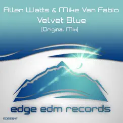 Velvet Blue - Single by Allen Watts & Mike Van Fabio album reviews, ratings, credits