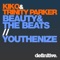 Beauty & the Beats - Kiko & Trinity Parker lyrics