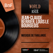 Musique de Thaïlande (Mono version) - Jean-Claude Berrier & Louis Le Bourgeois