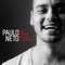 Tudo Outra Vez - Paulo Neto lyrics