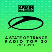 A State of Trance Radio Top 20 - June 2015 (Including Classic Bonus Track) artwork