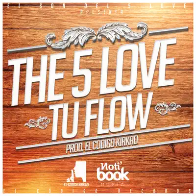 Tu Flow - Single - The 5 Love