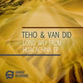 Teho & Van Did - Huacachina (Daniel Zuur Remix]