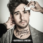 Disparaste a matar