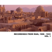 Recordings from Iran: 1906 - 1933, Vol. 1 artwork