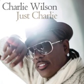 Charlie Wilson - I Wanna Be Your Man