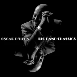 Big Band Classics - Oscar D'Leon