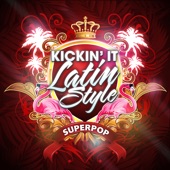 Superpop (Kickin' it Latin Style) artwork