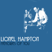 Memories of You - Lionel Hampton and His Orchestra