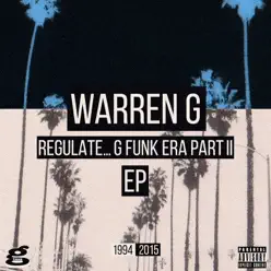 Regulate... G Funk Era, Pt. II - EP - Warren G Regulate... G Funk Era, Pt. II - EP - Warren G