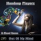 Out of My Mind - Handsup Playerz & Cloud Seven lyrics