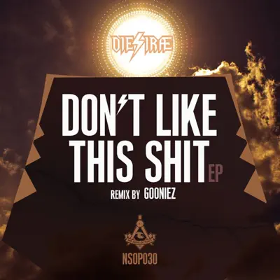 Don't Like This Shit - Single - Dies Irae Don't Like This Shit - Single - Dies Irae