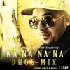 Na Na Na Na (Dhol Mix) - Single album lyrics, reviews, download