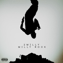 2 Milly - Milly Rock