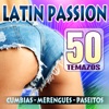 Latin Passion 1: Cumbias, Merengues y Paseitos
