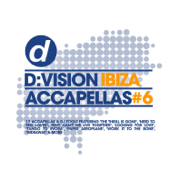 D:Vision Ibiza Accapellas #06 - Artisti Vari