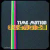 Time-Motion (Album) album lyrics, reviews, download