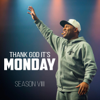 TGIM Season Viiii - Eric Thomas