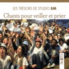 Les trésors de Studio SM : Chants pour veiller et prier