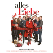 Alles ist Liebe (Original Motion Picture Soundtrack) - Annette Focks