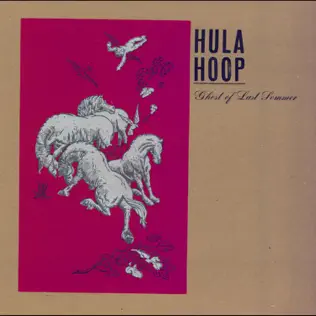 lataa albumi Hula Hoop - Ghost Of Last Summer