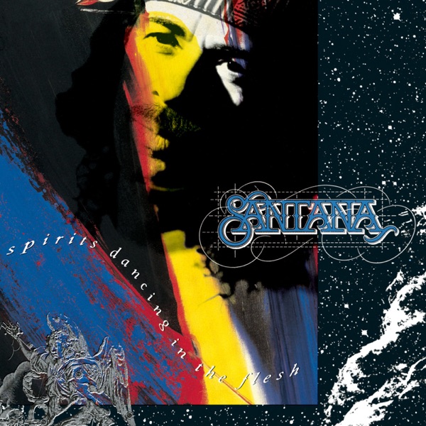 Santana - Spirits Dancing In the Flesh