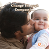 Change Through Compassion - The Reach Approach