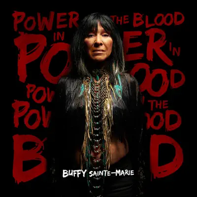 Power in the Blood - Buffy Sainte-Marie