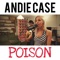Poison - Andie Case lyrics