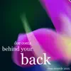 Stream & download Behind Your Back - Single