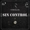 Sin Control - Sin Control lyrics