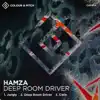 Deep Room Driver song lyrics