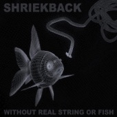 Shriekback - And Everything Like That