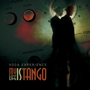 Voga Experience - My Life is Tango - 排舞 音樂